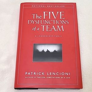 The Five Dysfunctions Of a Team A leadership Fable Book
